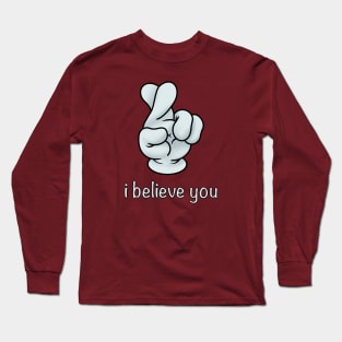 Believe Long Sleeve T-Shirt